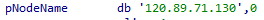 IDA Pro showing global pNodeName variable resolving to C2 IP 120.89.71.130